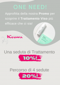 Promozione del 20% su 4 sedute di trattamento viso e 10% su una seduta sola di One Need